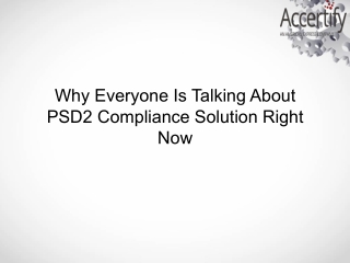 Why Everyone Is Talking About PSD2 Compliance Solution Right Now