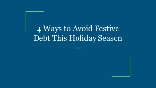 4 Ways to Avoid Festive Debt This Holiday Season