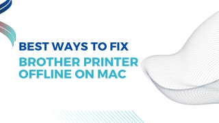 Best Ways to Fix Brother Printer Offline on Mac