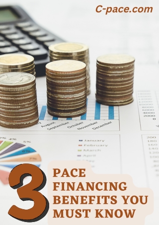 3 PACE Financing Benefits You Must Know