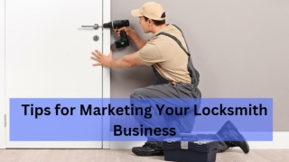 Tips for Marketing Your Locksmith Business