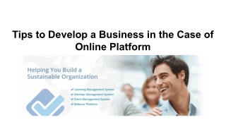 Tips to Develop a Business in the Case of Online Platform