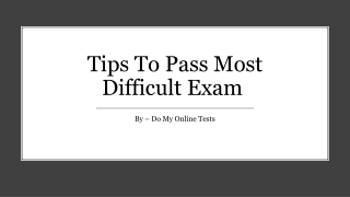 Tips To Pass Most Difficult Exam _