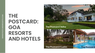 THE POSTCARD GOA RESORTS AND HOTELS