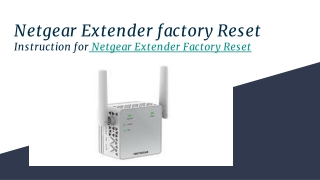 Netgear Extender factory Reset Instruction for Netgear Extender Factory Reset