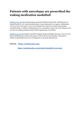 Patients with narcolepsy are prescribed the waking medication modafinil