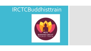 Explore Buddhist Circuit In India with IRCTC!
