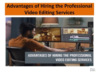 Advantages of Hiring the Professional Video Editing Services