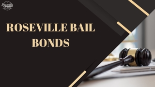 Bails Bonds Agents Near Me - Roseville Bail Bonds