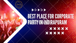 Best Place for Corporate Party in Indirapuram