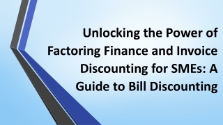 Unlocking the Power of Factoring Finance and Invoice Discounting for SMEs