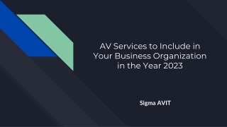 AV Services to Include in Your Business Organization in the Year 2023
