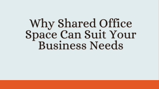 Why Shared Office Space Can Suit Your Business Needs