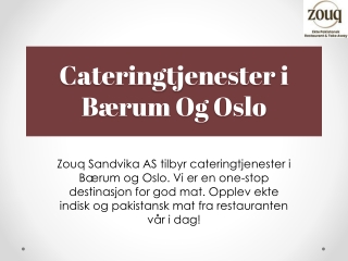 Cateringtjenester i Bærum Og Oslo