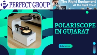 Polariscope in Gujarat | Perfectgroupindia