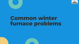 Common winter furnace problems