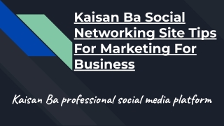 Kaisan Ba Social Networking Site Tips For Marketing For Business