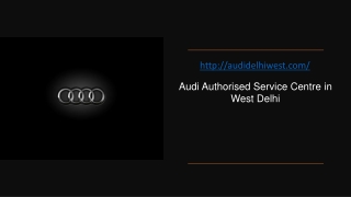 Audi Authorised Service Centre in West Delhi