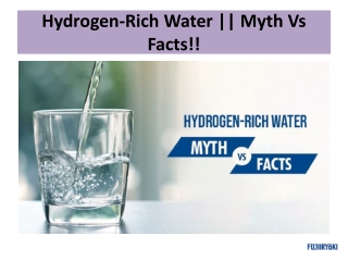 Hydrogen-Rich Water || Myth Vs Facts!!