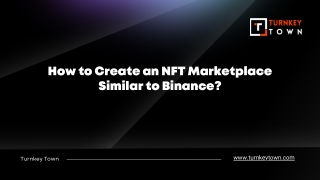 How to Create an NFT Marketplace Similar to Binance