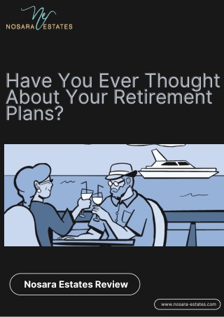 Have You Ever Thought About Your Retirement Plans | Nosara Estates Review