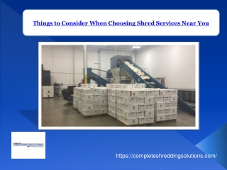 Things to Consider When Choosing Shred Services Near You