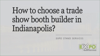 How to choose a trade show booth builder in Indianapolis