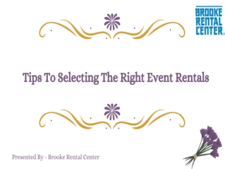 Tips To Selecting The Right Event Rentals