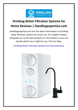 Drinking Water Filtration Systems for Home Reviews  Dwellingexpertise.com