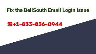 Fix the BellSouth Email Login Issue  1(833)836-0944