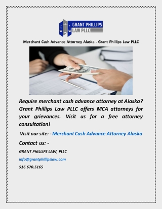 Merchant Cash Advance Attorney Alaska  Grant Phillips Law PLLC