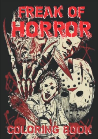 GET [PDF] ((DOWNLOAD)) Freak Of Horror Coloring Book: Scary Creatures And C