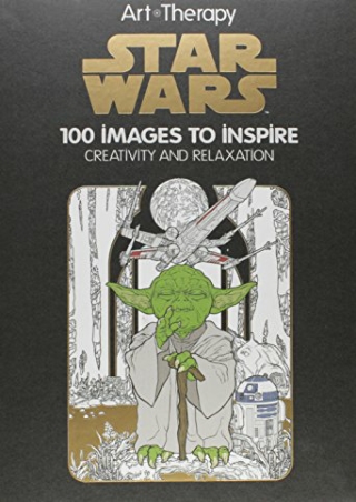 [PDF] ((DOWNLOAD)) Art of Coloring Star Wars: 100 Images to Inspire Creativ