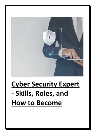 Cyber Security Expert - Skills, Roles, and How to Become