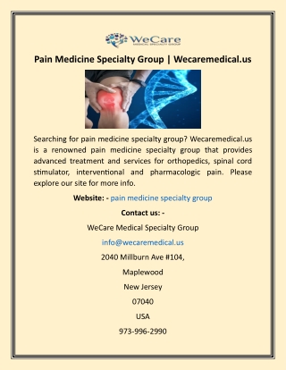 Pain Medicine Specialty Group  Wecaremedical.us