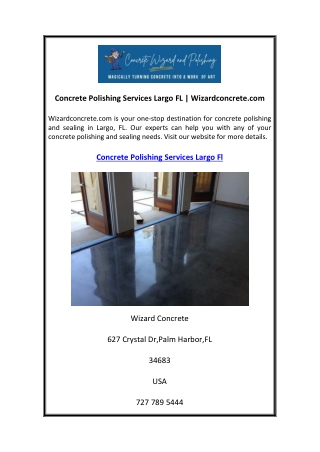 Concrete Polishing Services Largo FL  Wizardconcrete.com