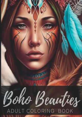 DOWNLOAD/PDF  Boho Beauties Adult Coloring Book: Adult Art Coloring Book with Be