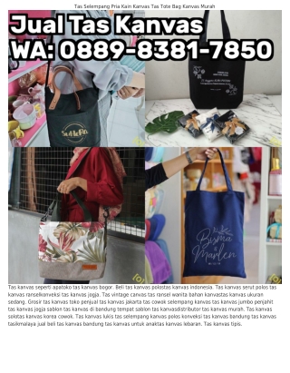 0889.838l.ᜪ850 (WA) Tas Kanvas Di Sidoarjo Tote Tas Kanvas