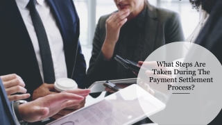 What Steps Are Taken During The Payment Settlement Process?