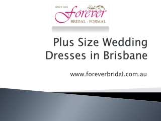 Plus Size Wedding Dresses in Brisbane - www.foreverbridal.com.au