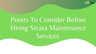 Points To Consider Before Hiring Strata Maintenance Services