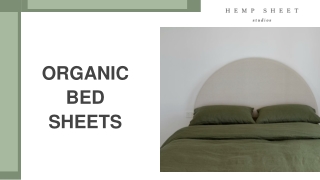 Organic bed sheets