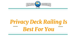 Privacy Deck Railing Is Best For You