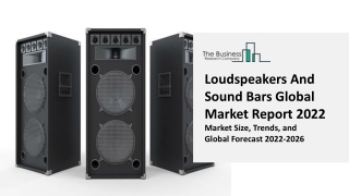 Loudspeakers And Sound Bars Global Market By Type Of Enclosure, By End User, By Applications, Opportunity and Forecast 2