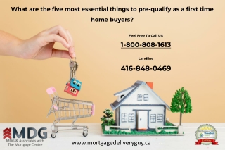 What are the five most essential things to pre-qualify as a first time home buyers - Mortgage Delivery Guy