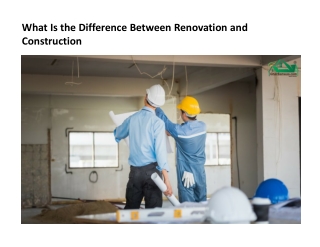 Renovation and Construction