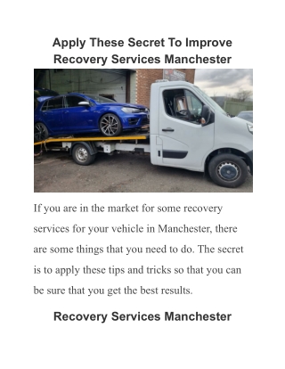 Apply These Secret To Improve Recovery Services Manchester