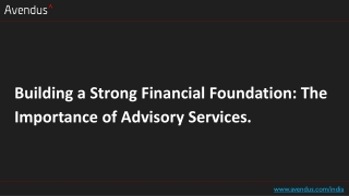 Building a Strong Financial Foundation The Importance of Advisory Services