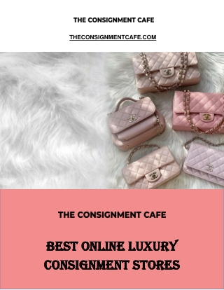 The Best Online Luxury Consignment Stores for Restocking Your Eco-Luxe Closet