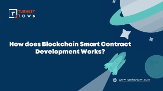 How does Blockchain Smart Contract Development Works